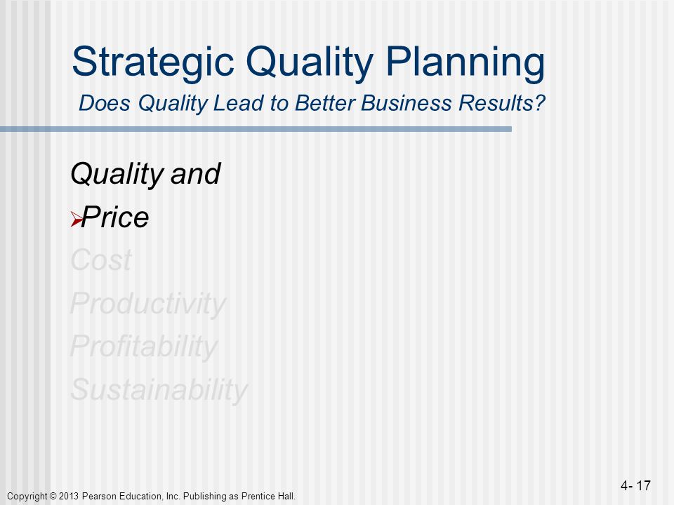 Strategic Quality Planning Does Quality Lead to Better Business Results