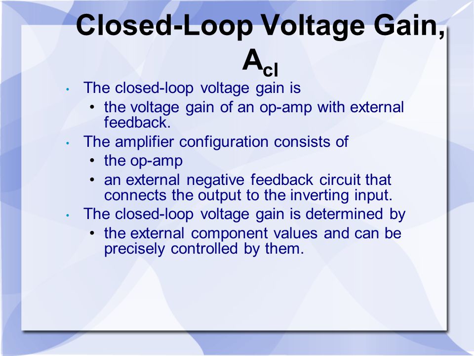 Closed-Loop Voltage Gain, Acl