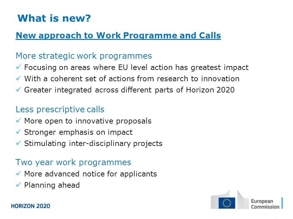 What is new New approach to Work Programme and Calls