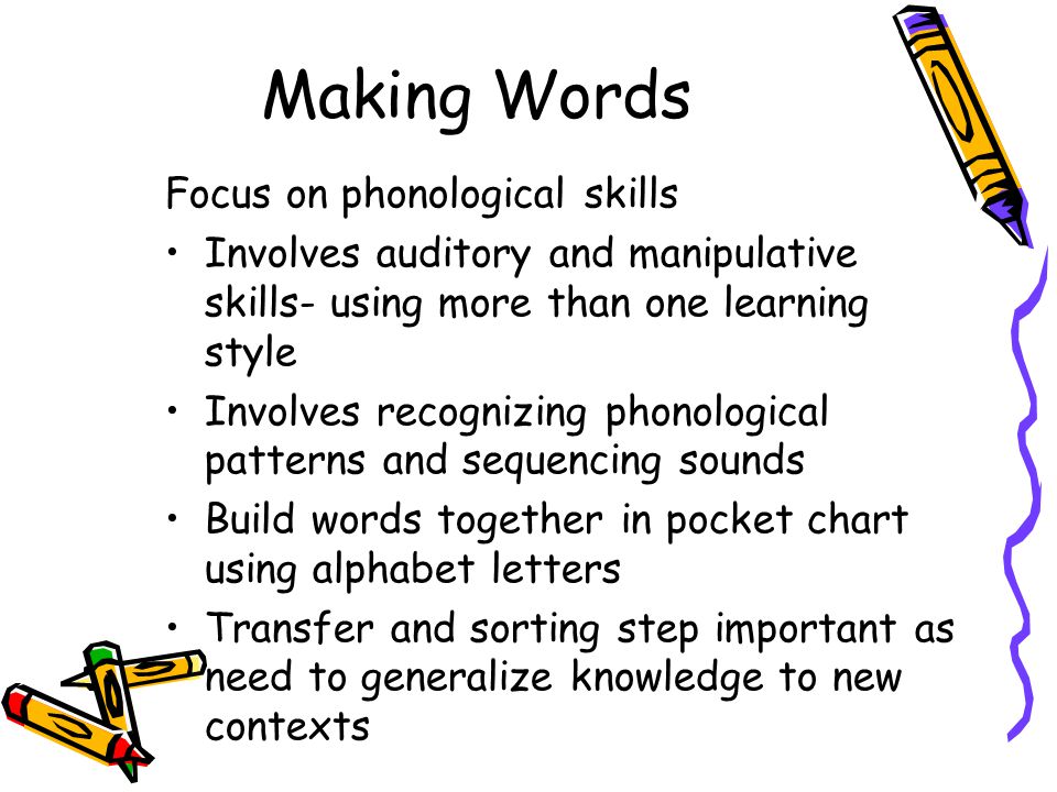 Making Words Focus on phonological skills