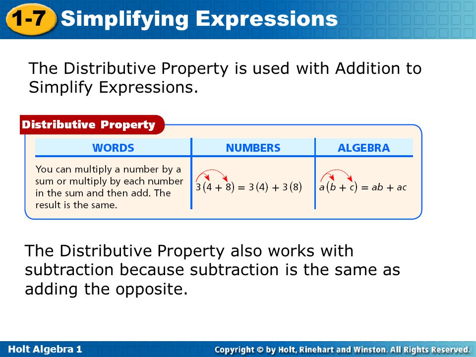 The Distributive Property is used with Addition to Simplify Expressions.