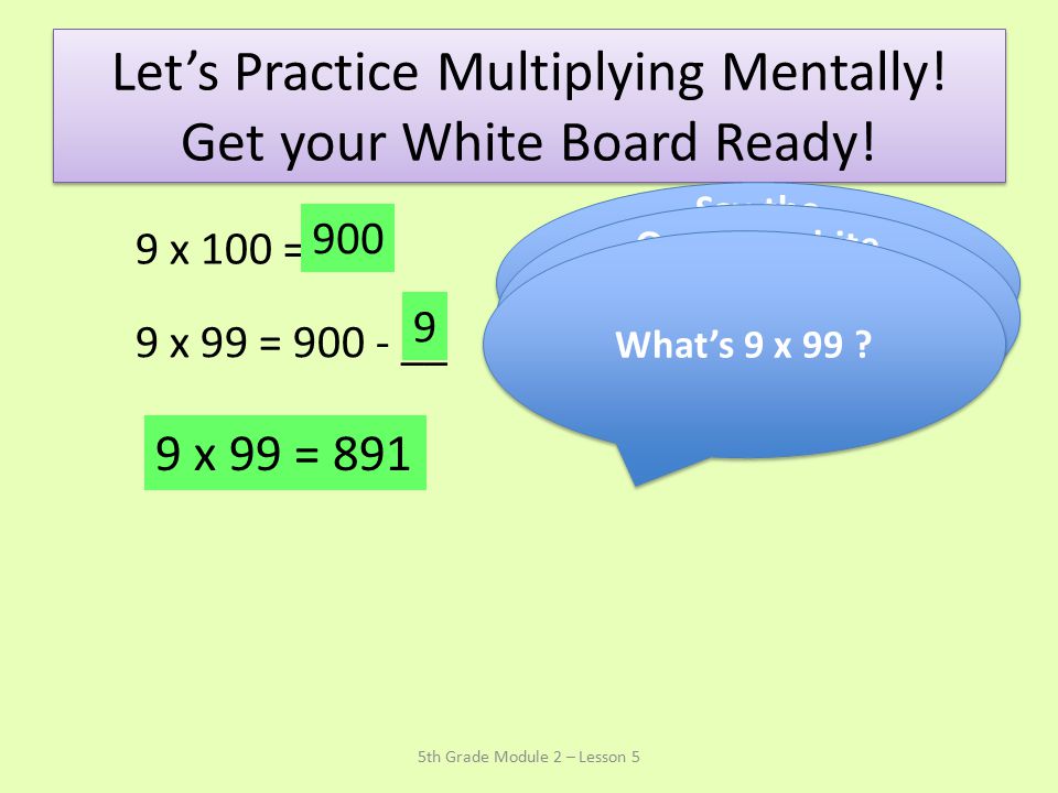Let’s Practice Multiplying Mentally! Get your White Board Ready!