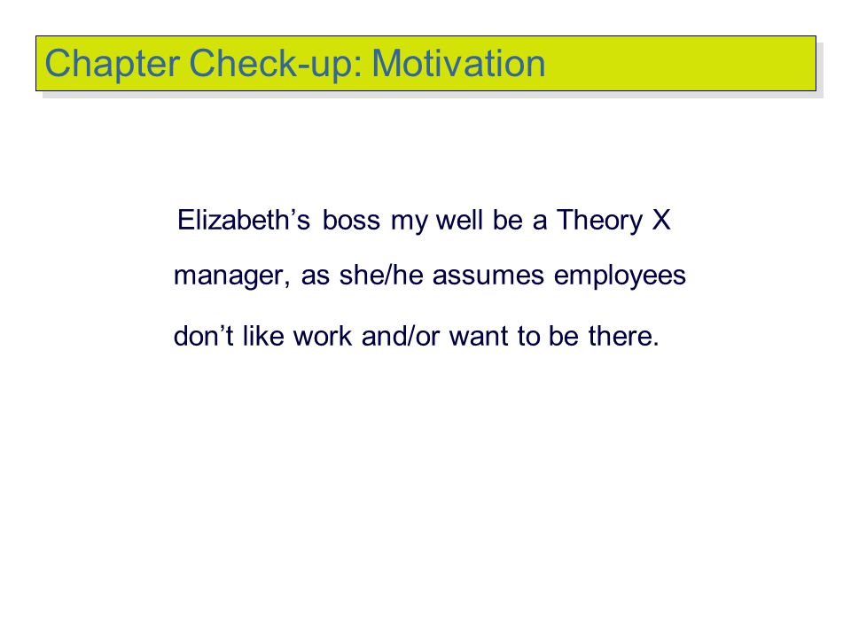 Chapter Check-up: Motivation