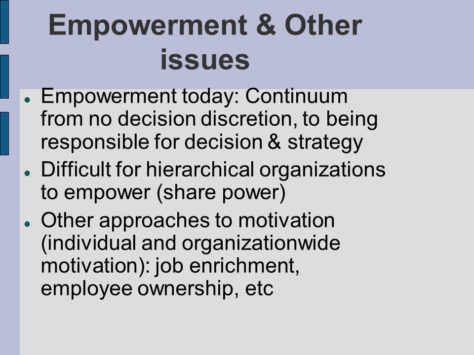 Empowerment & Other issues