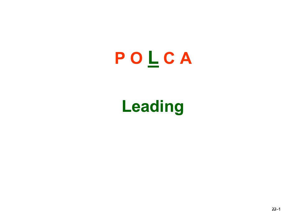 P O L C A Leading