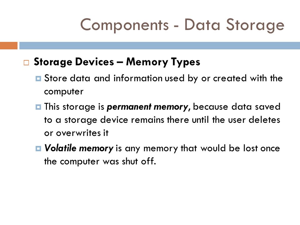 Components - Data Storage