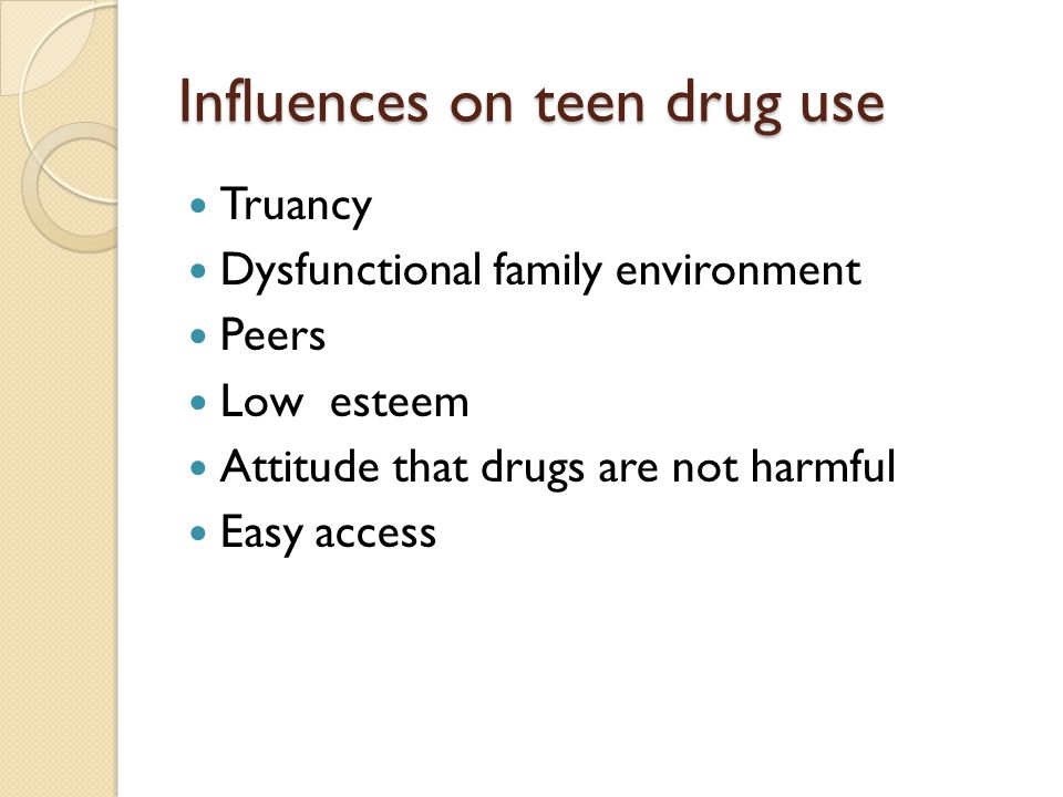 Influences on teen drug use
