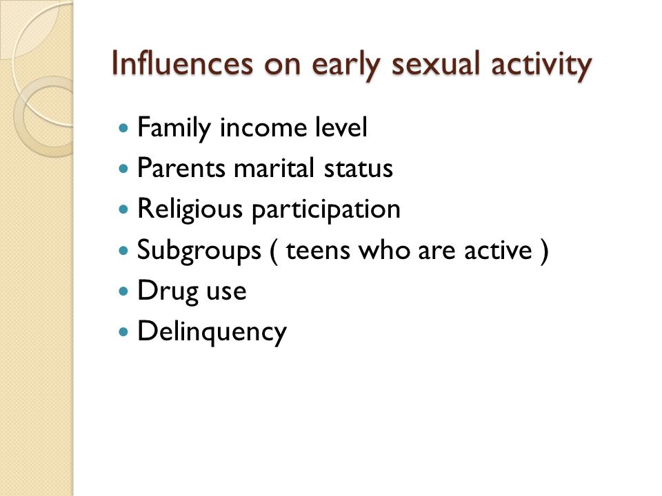Influences on early sexual activity