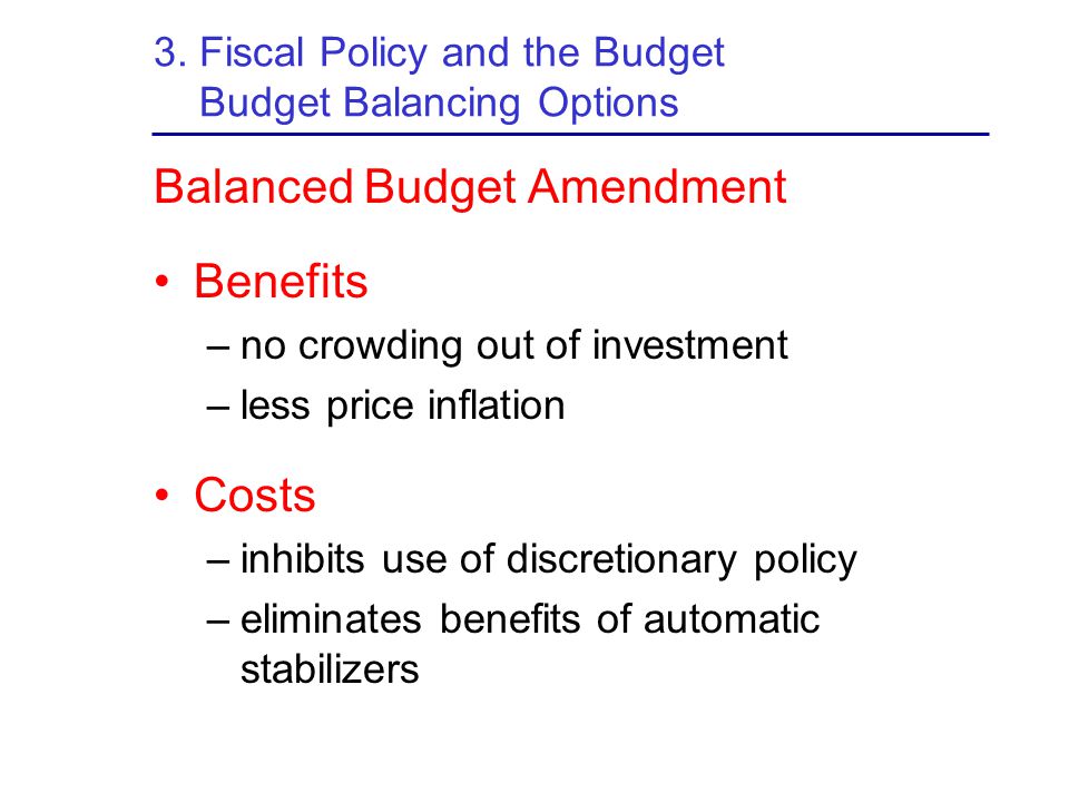 3. Fiscal Policy and the Budget Budget Balancing Options