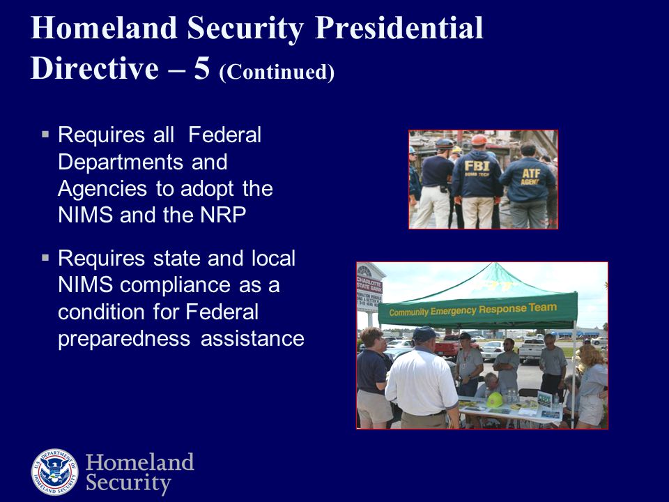 Homeland Security Presidential Directive – 5 (Continued)