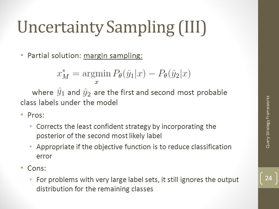 Uncertainty Sampling (III)