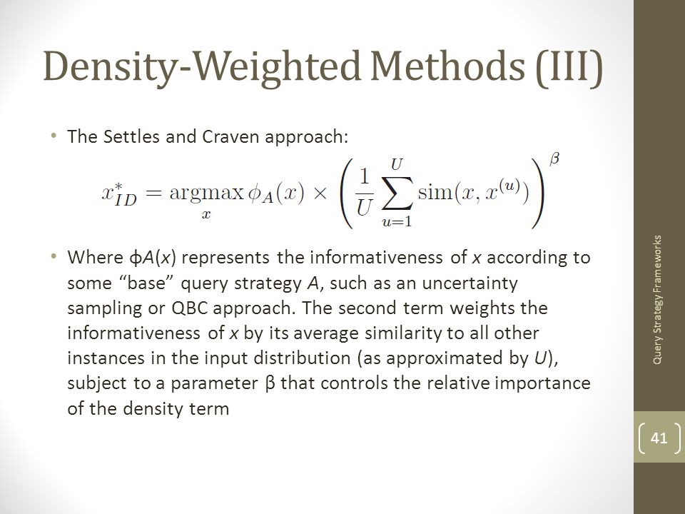 Density-Weighted Methods (III)