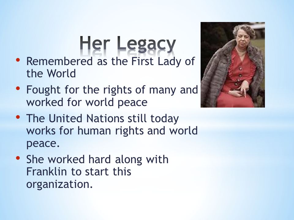 Her Legacy Remembered as the First Lady of the World