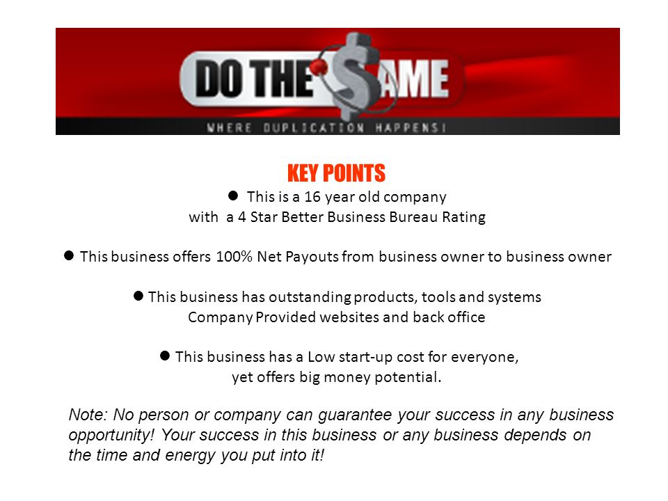 KEY POINTS l This is a 16 year old company with a 4 Star Better Business Bureau Rating