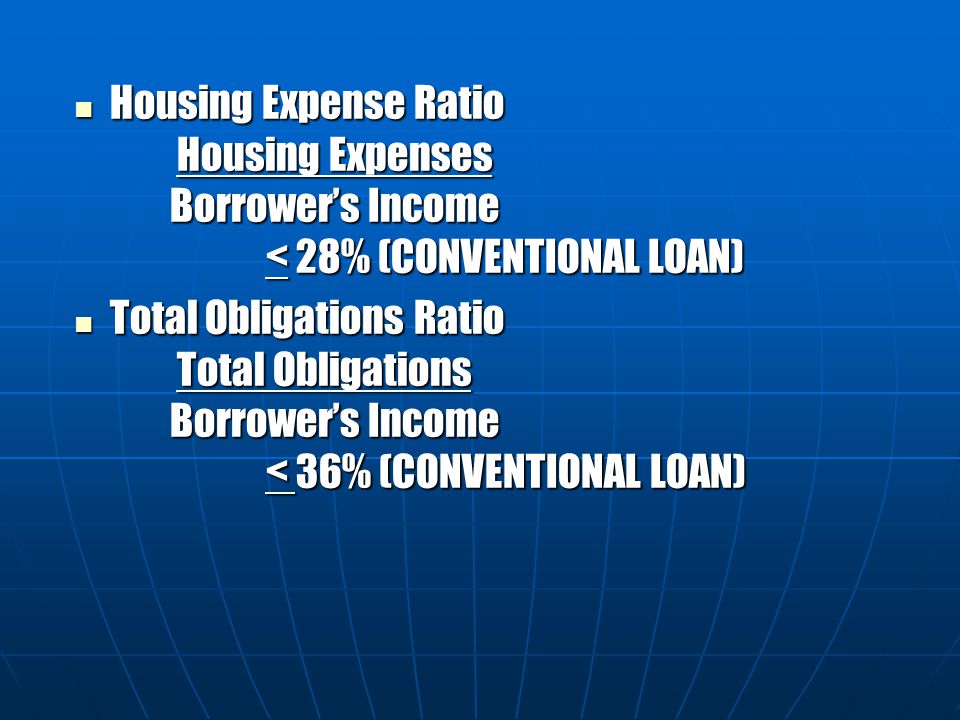 Housing Expense Ratio. Housing Expenses. Borrower’s Income