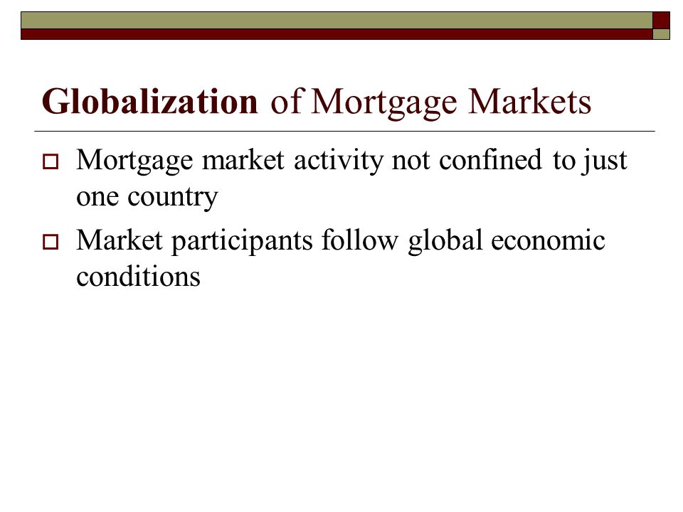 Globalization of Mortgage Markets