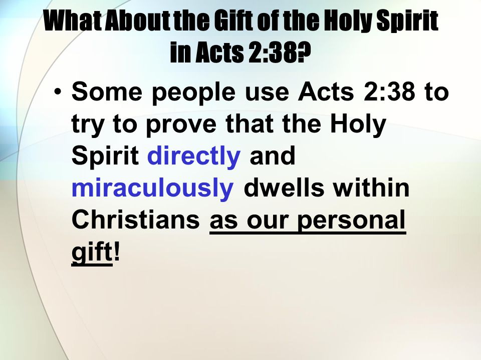 What About the Gift of the Holy Spirit in Acts 2:38