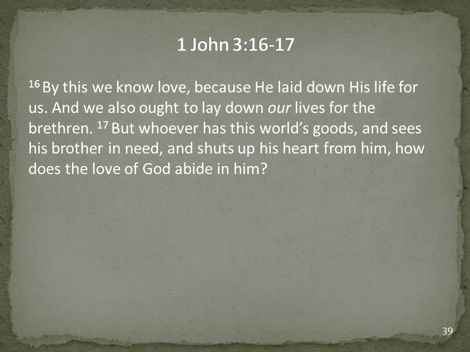 1 John 3:16-17