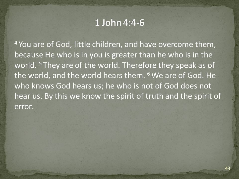 1 John 4:4-6