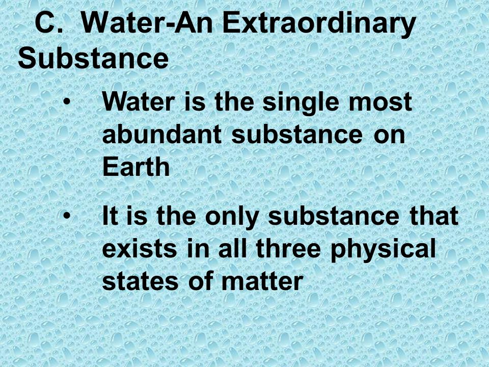 C. Water-An Extraordinary Substance