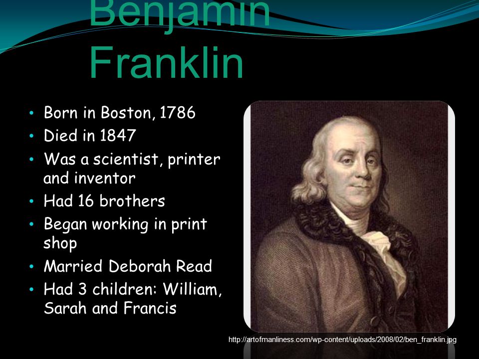 Who is ben. Бенджамин Франклин (1705 - 1790). Бенджамин Франклин на английском. Бенджамин Франклин биография. Бенджамин Франклин презентация.