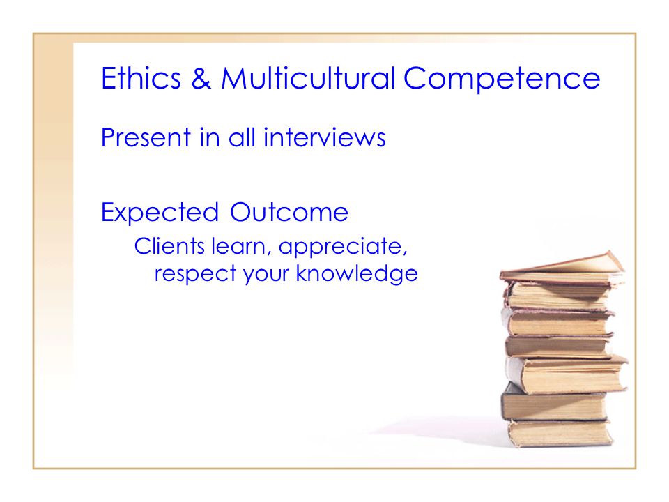 Ethics & Multicultural Competence