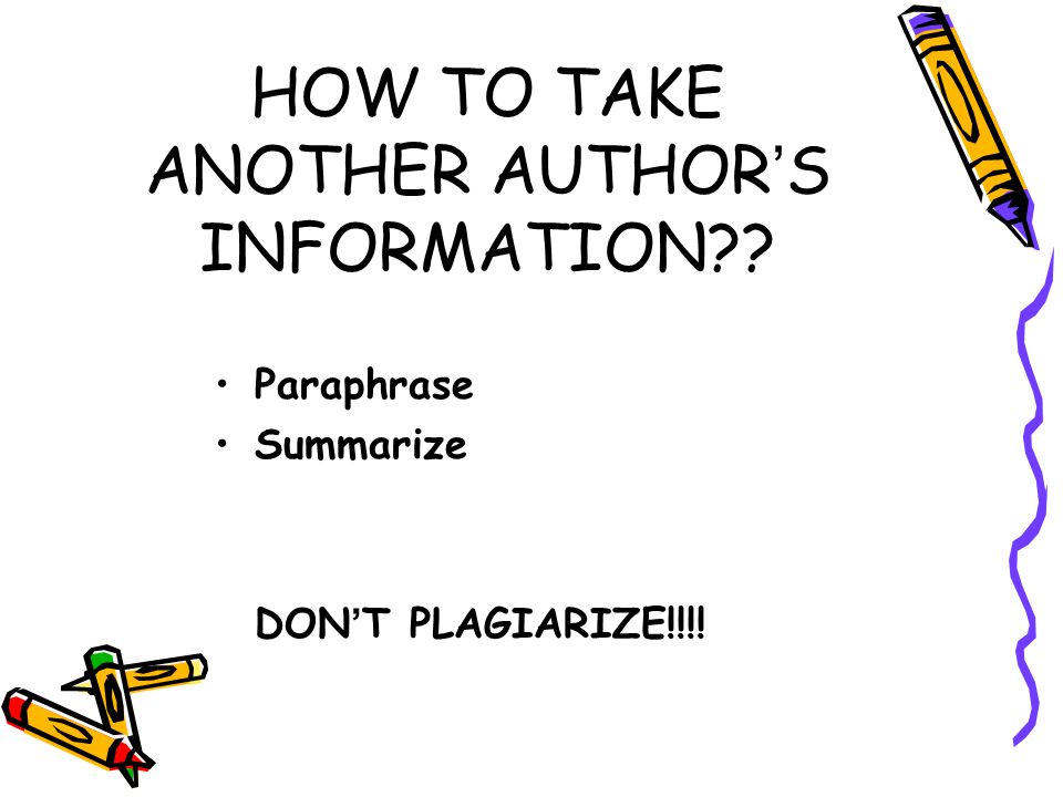 HOW TO TAKE ANOTHER AUTHOR’S INFORMATION