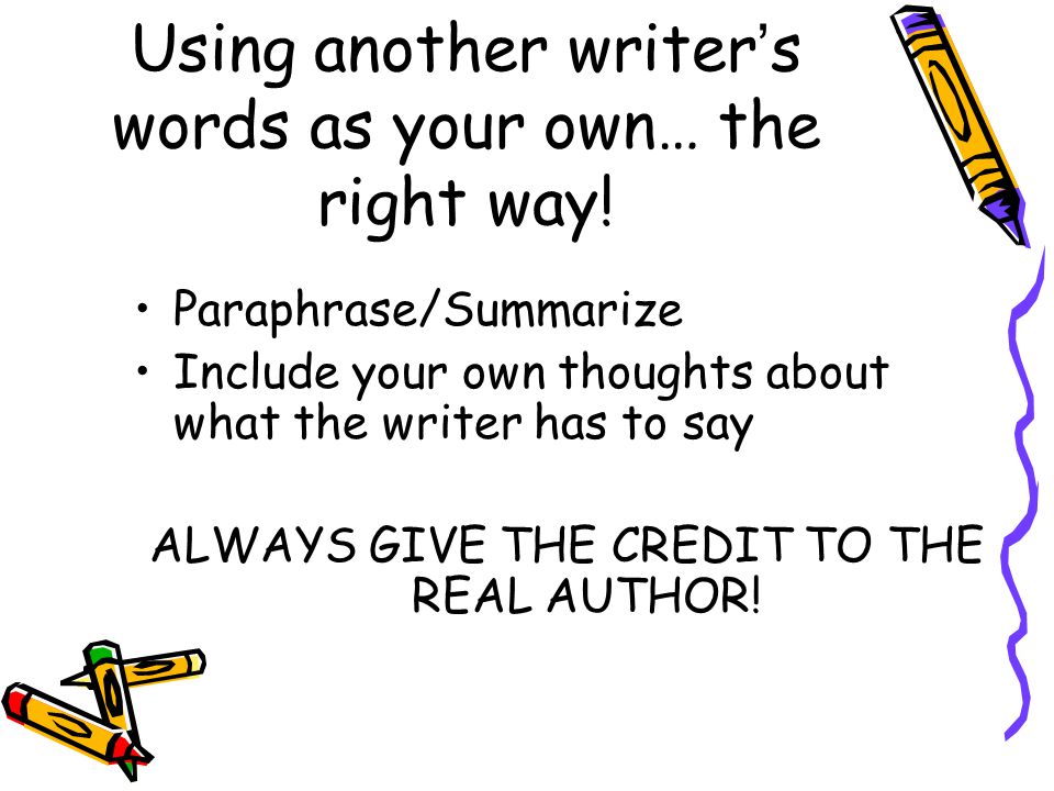 Using another writer’s words as your own… the right way!