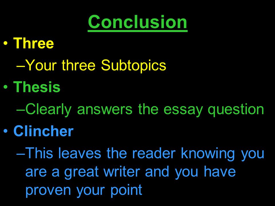 Conclusion Three Your three Subtopics Thesis