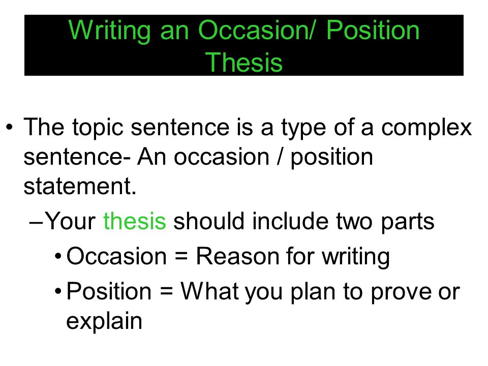 Writing an Occasion/ Position Thesis
