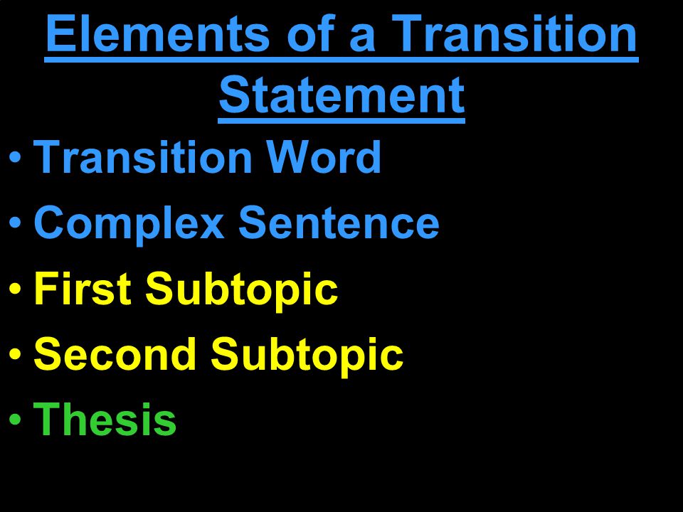 Elements of a Transition Statement