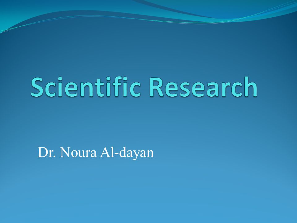 Scientific Research Dr. Noura Al-dayan