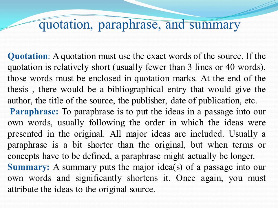 quotation, paraphrase, and summary