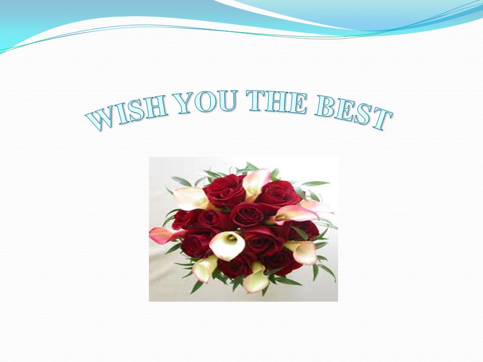 WISH YOU THE BEST