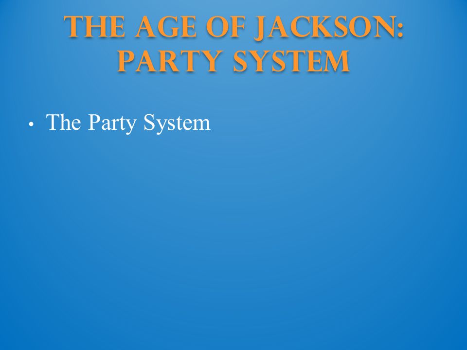 in the jacksonian party system