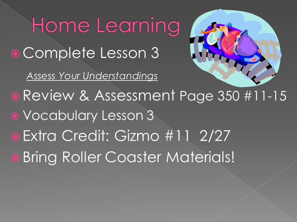 Home Learning Complete Lesson 3 Assess Your Understandings