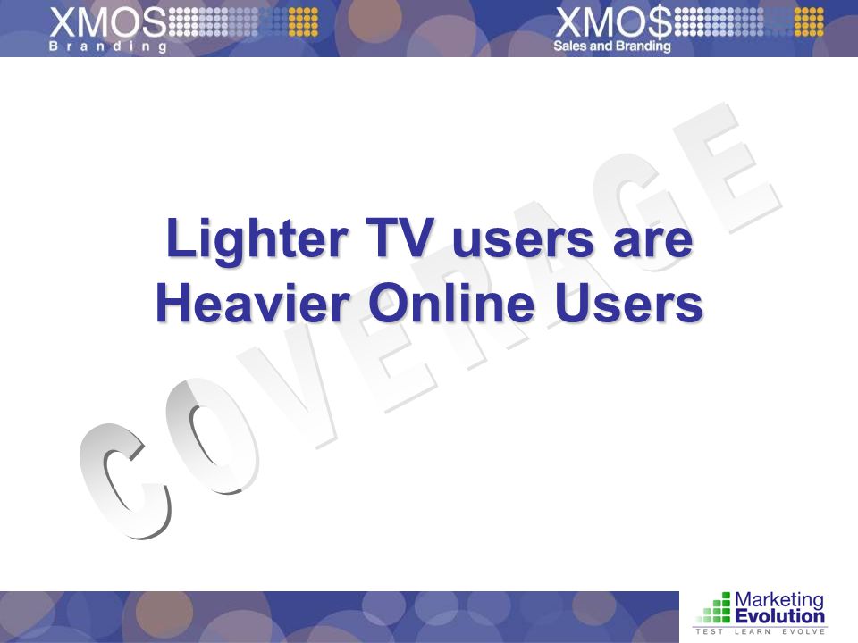 Lighter TV users are Heavier Online Users