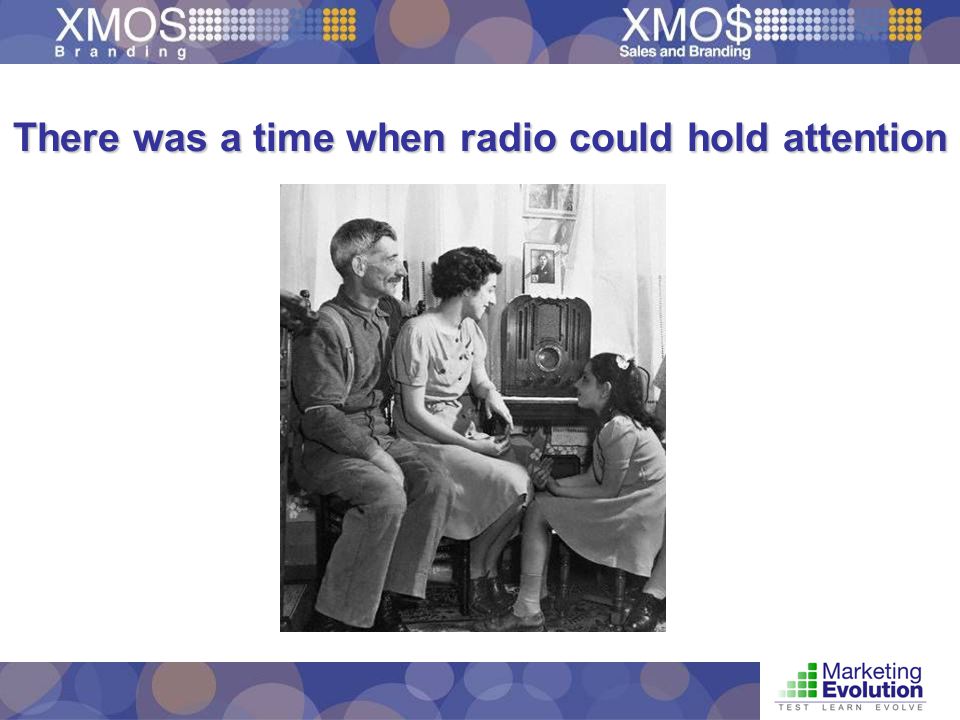 There was a time when radio could hold attention
