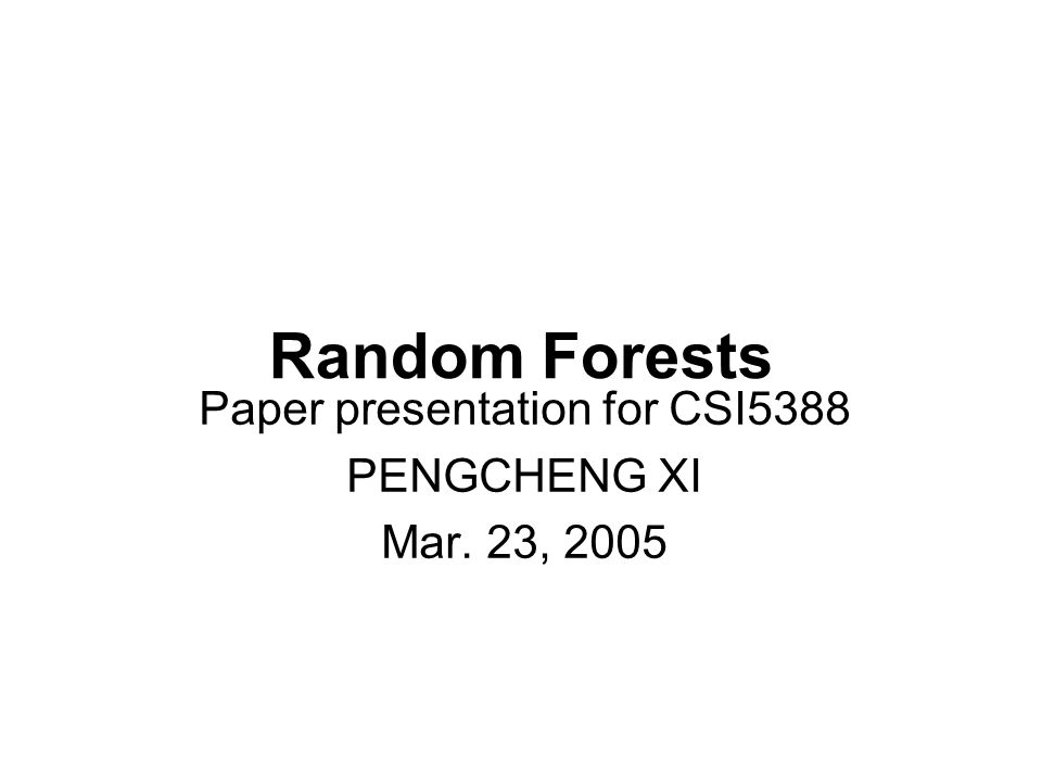 Paper presentation for CSI5388 PENGCHENG XI Mar. 23, 2005