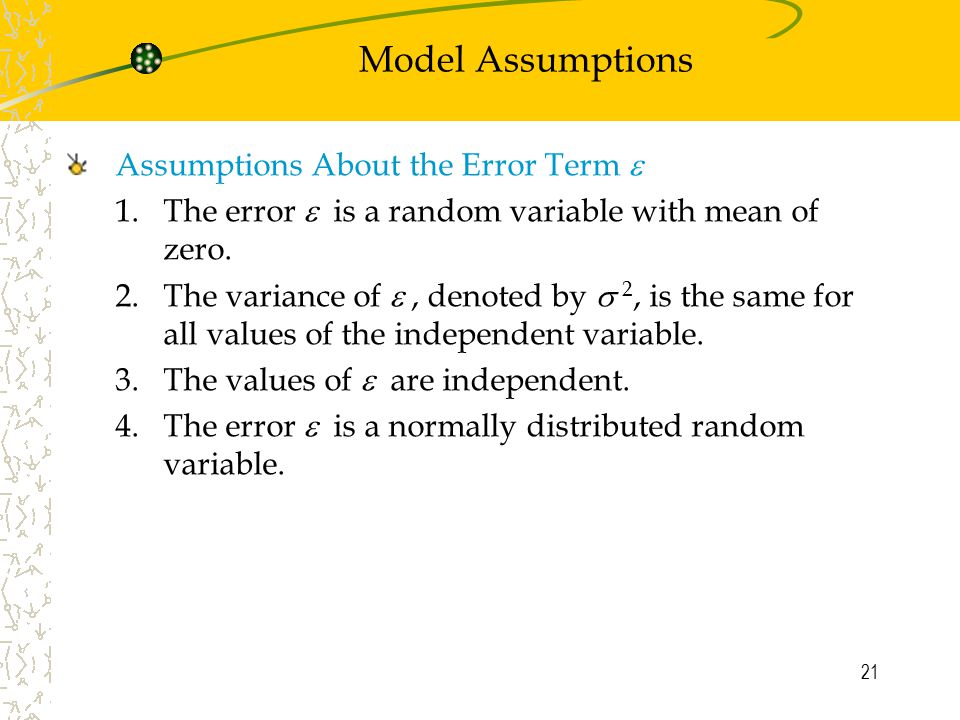 Model Assumptions Assumptions About the Error Term 