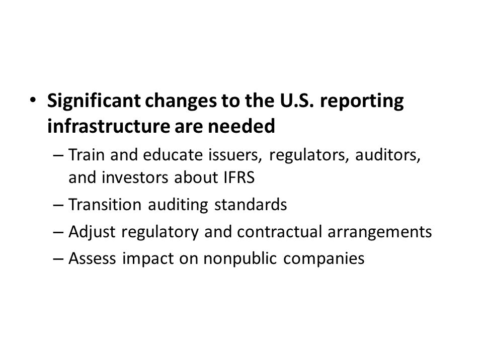 Significant changes to the U.S. reporting infrastructure are needed