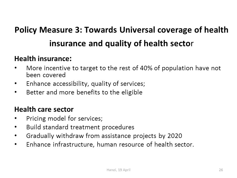 Policy Measure 3: Towards Universal coverage of health insurance and quality of health sector