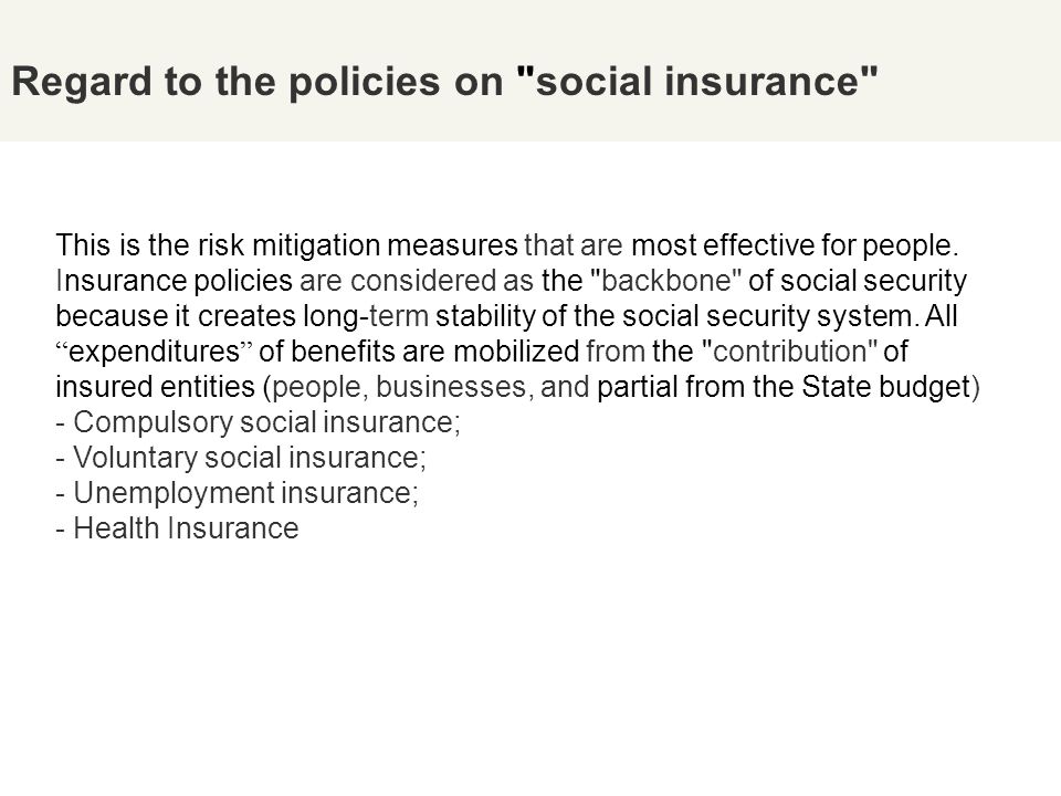 Regard to the policies on social insurance