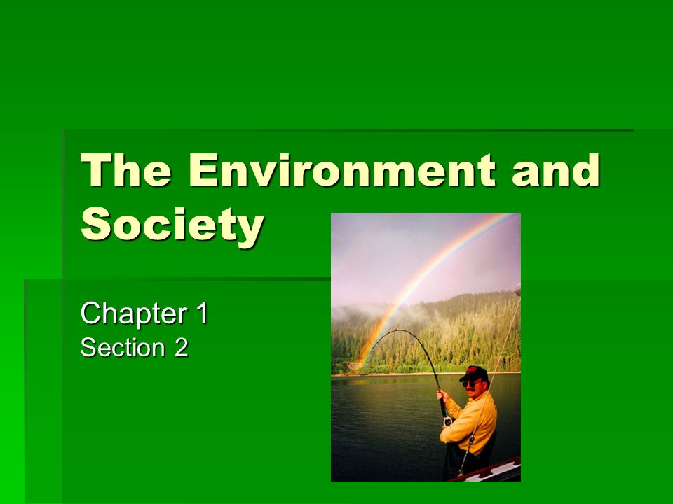 The Environment and Society