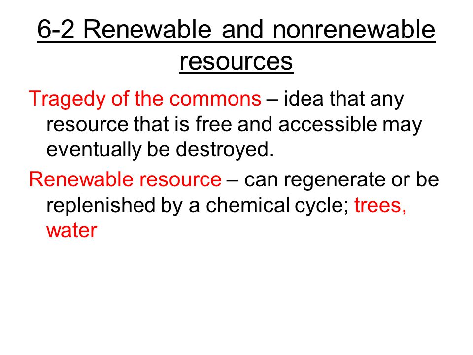 6-2 Renewable and nonrenewable resources