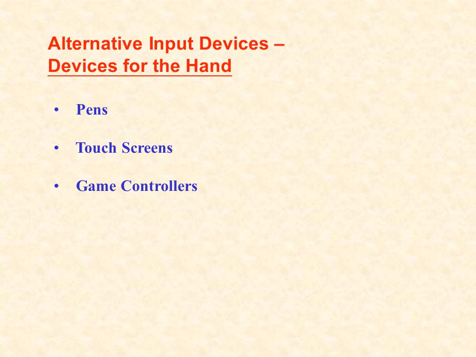 Alternative Input Devices – Devices for the Hand