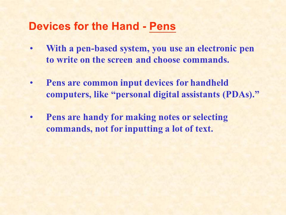 Devices for the Hand - Pens