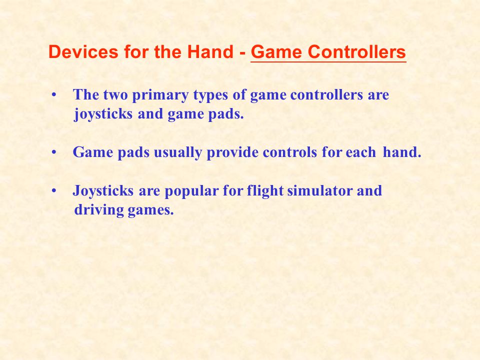 Devices for the Hand - Game Controllers