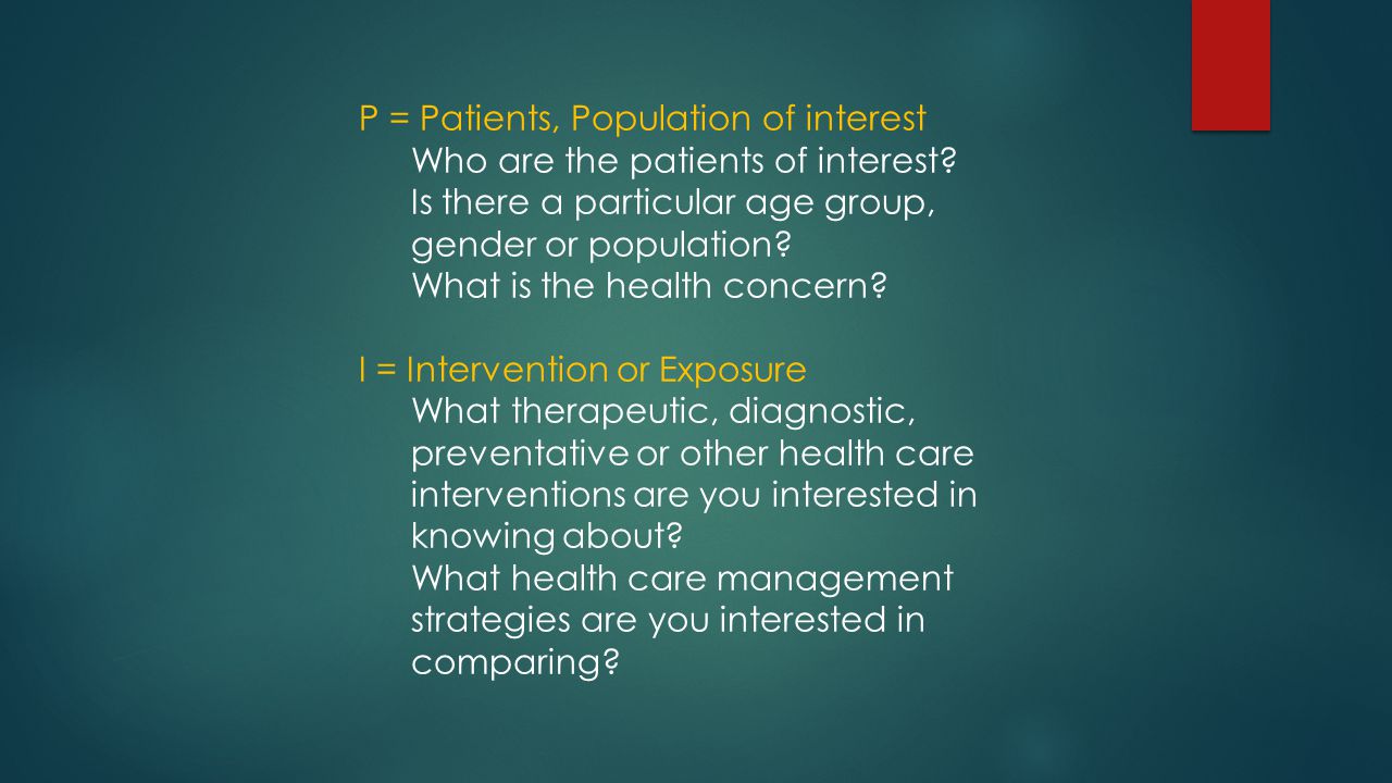 P = Patients, Population of interest