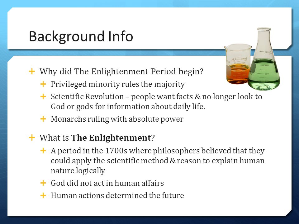 Background Info Why did The Enlightenment Period begin